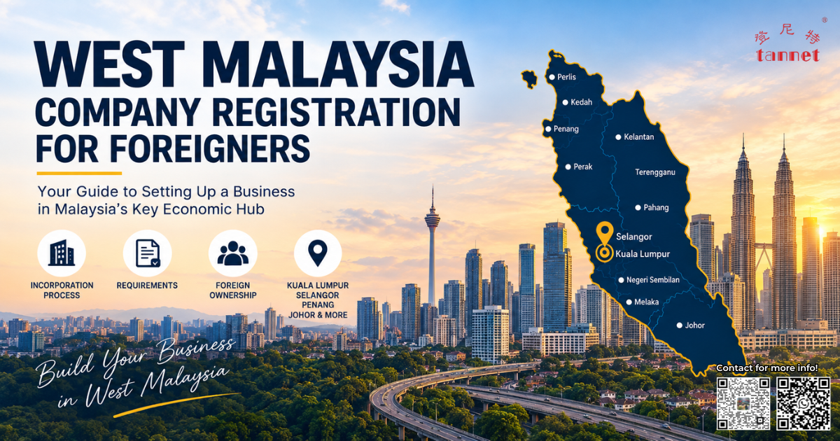 West Malaysia company registration for foreigners – Sdn. Bhd. incorporation guide covering requirements, foreign ownership and registration process.
