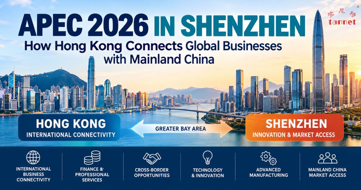 APEC 2026 Shenzhen and Hong Kong Mainland China business opportunities